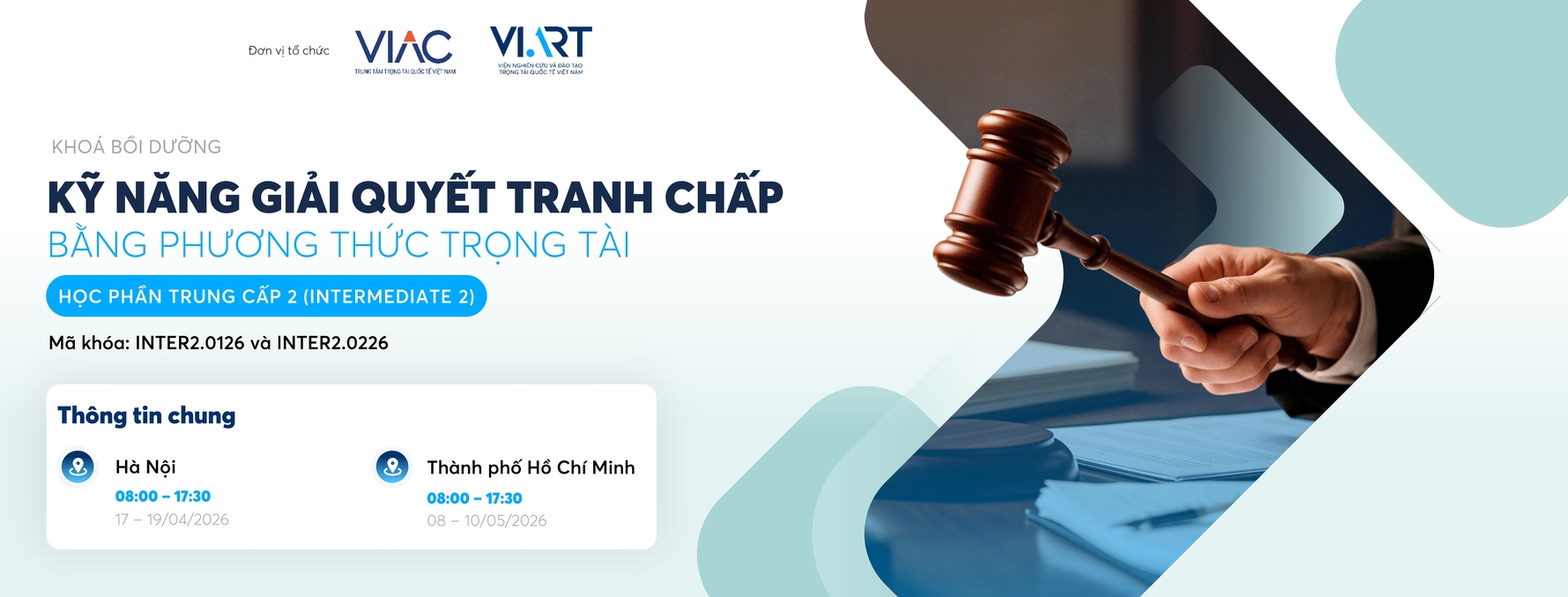 [Khóa bồi dưỡng] Kỹ năng giải quyết tranh chấp bằng phương thức trọng tài (Học phần Trung cấp 2 – Mã khóa học: INTER2.0126 và INTER2.0226)